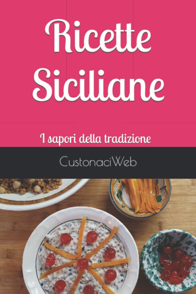 Ricette siciliane i sapori della tradizione, libro di ricette siciliane